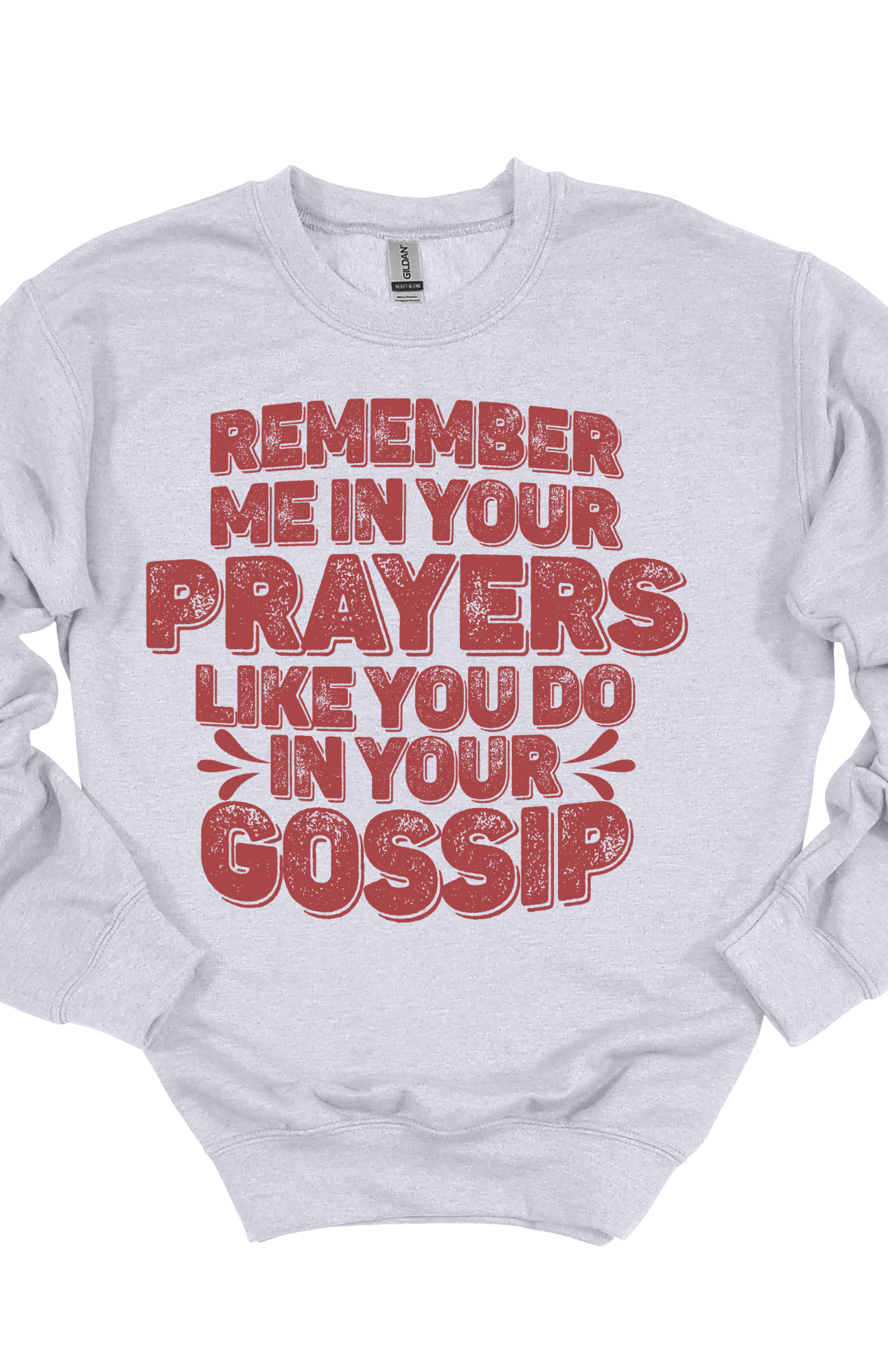 Prayers and Gossip Graphic Sweatshirt