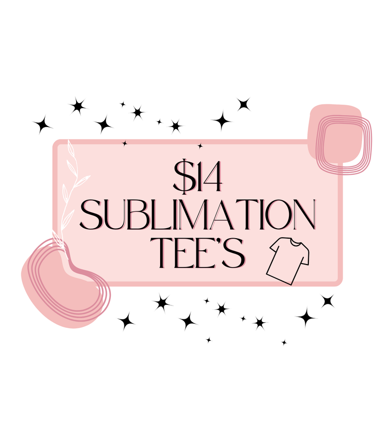 15.00 Sublimation Tees