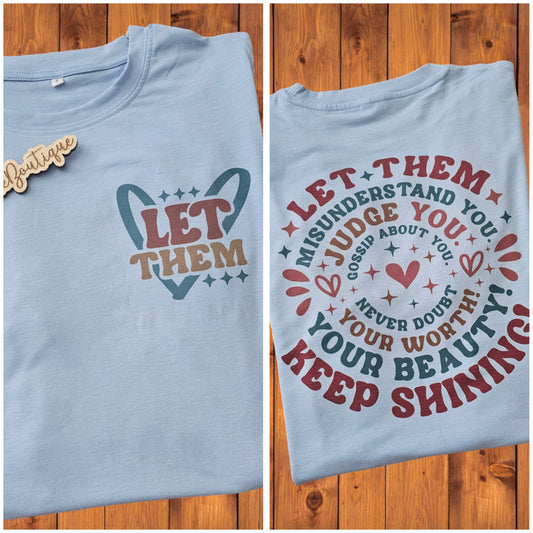 Let Them Front and Back Graphic tee