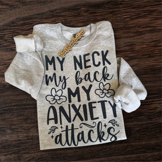 My Anxiety Attack Sublimated Tee or Sweatshirt