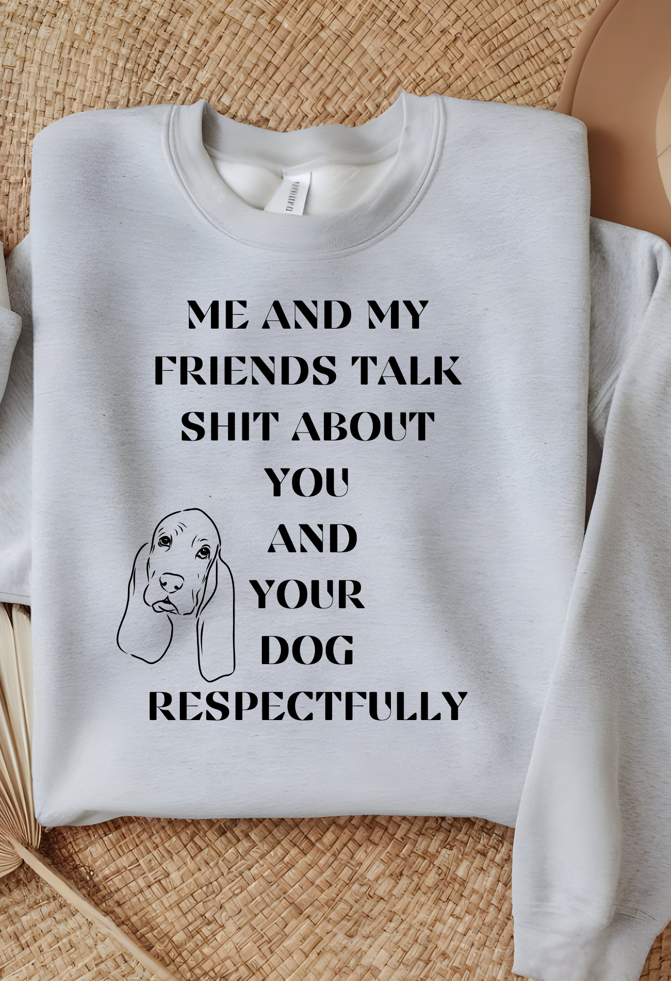 Me and My Friends Tee Shirt or Sweatshirt