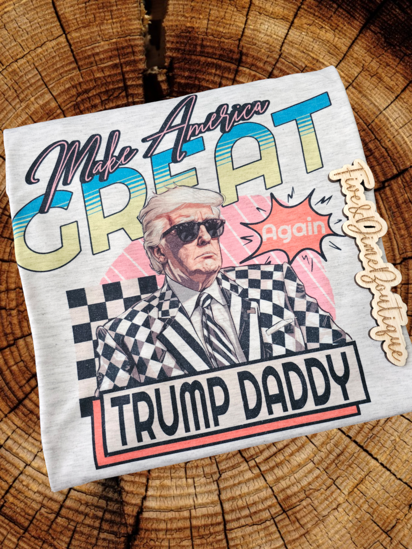 Trump Daddy Sublimation Grapic Tee