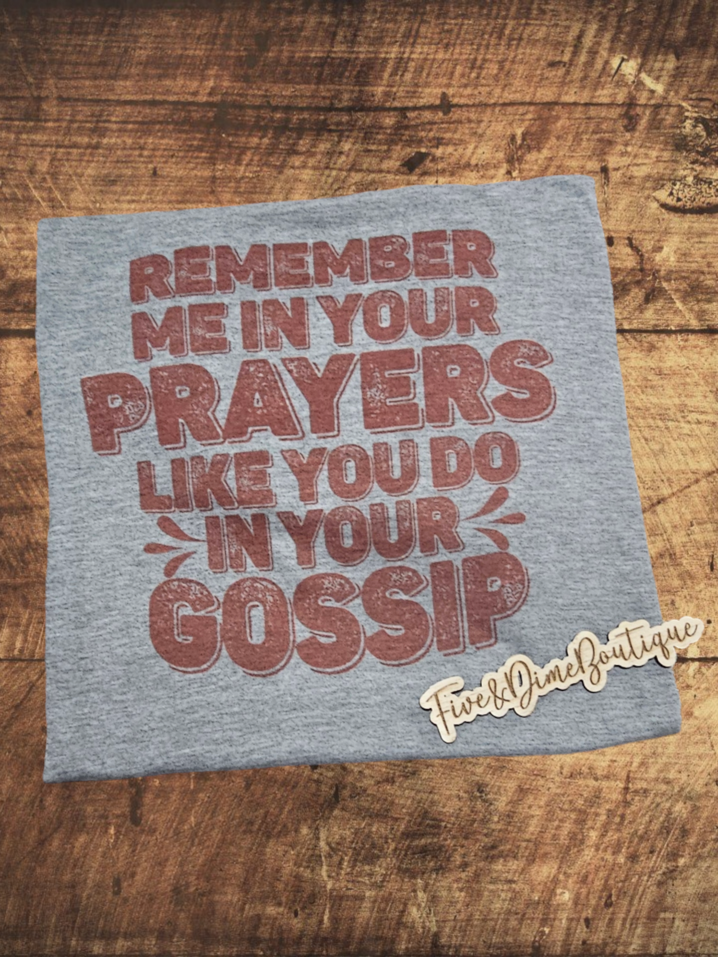 Prayers and Gossip Graphic Tee/Sweatshirt