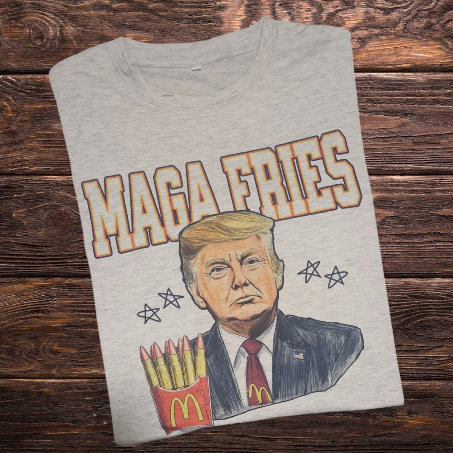 Maga Fries Tee Shirt or Sweatshirt