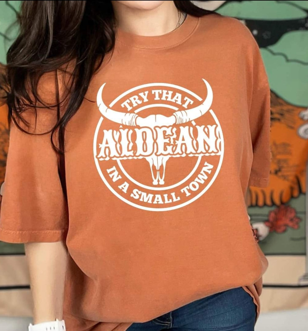 Try that in a Small Town Graphic Tee white letters