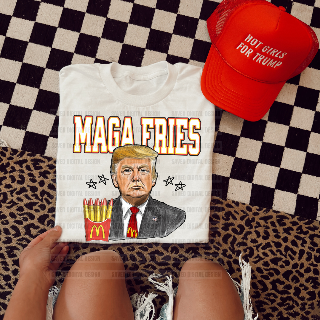 Maga Fries Tee Shirt or Sweatshirt