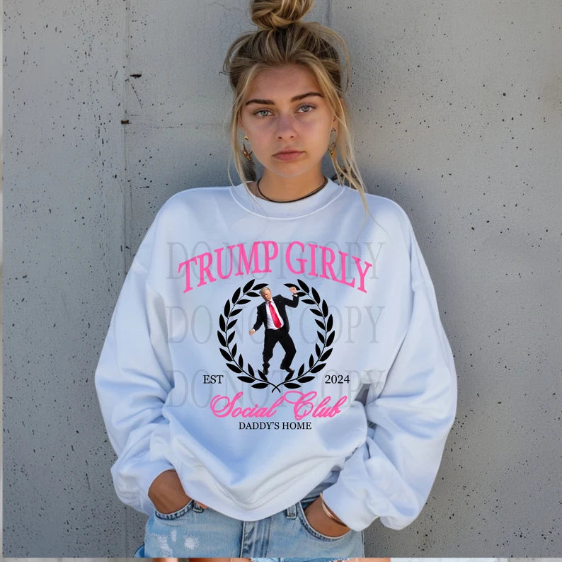 Trump Girl Social Club Tee or Sweatshirt