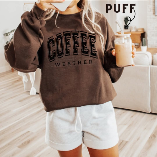 Coffee Weather Puff Print Sweatshirt